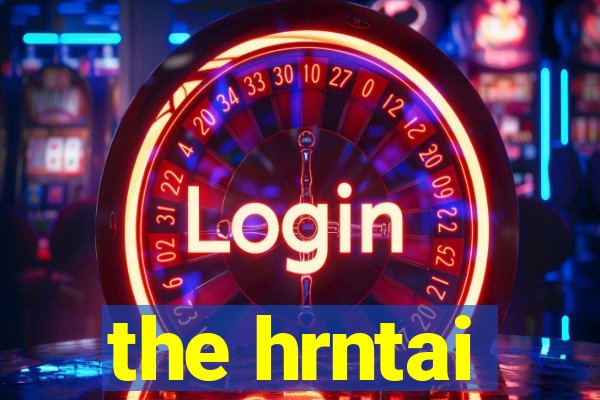 the hrntai